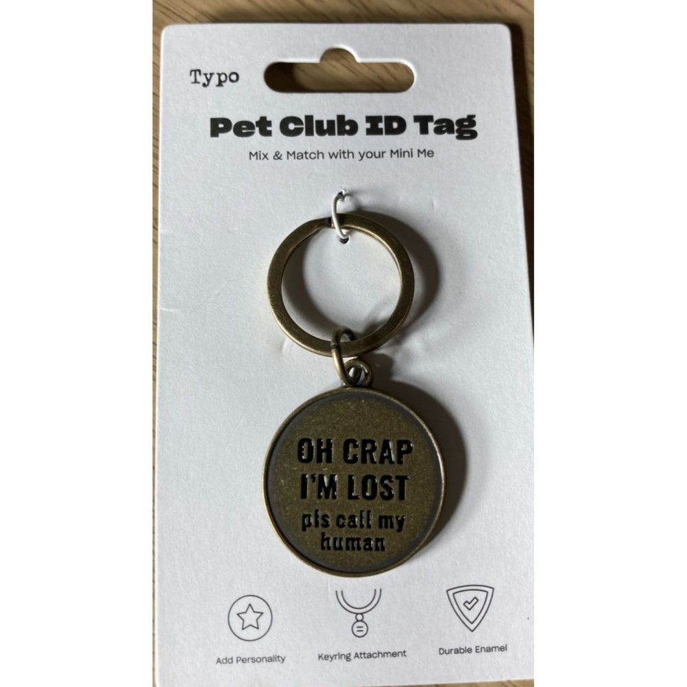 NEW-PET CLUB ID TAG-"Oh Crap I'm Lost" - SASSY & CUTE